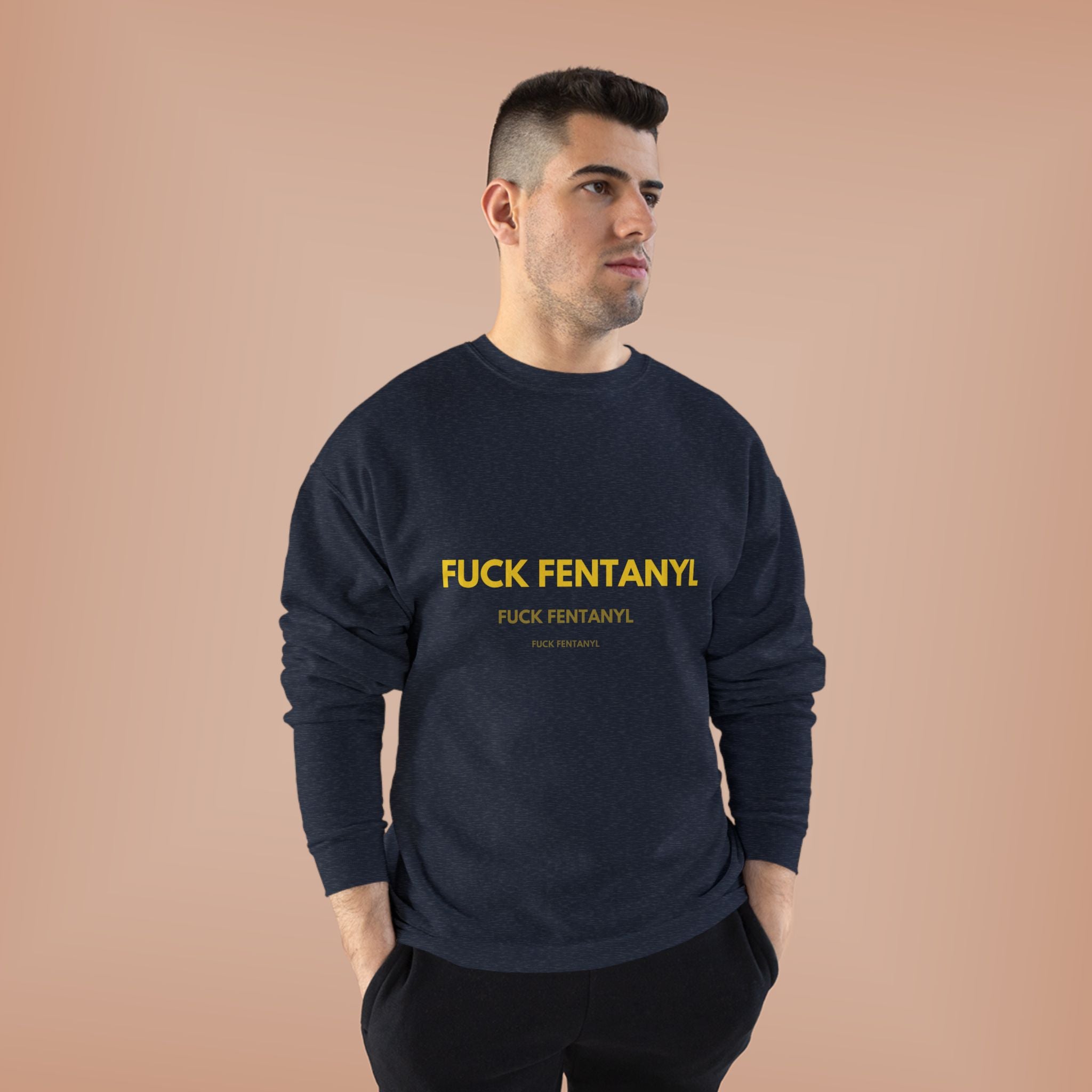 Fuck Fentanyl Crewneck Sweatshirt — Anti-Fentanyl Awareness Sweatshirt