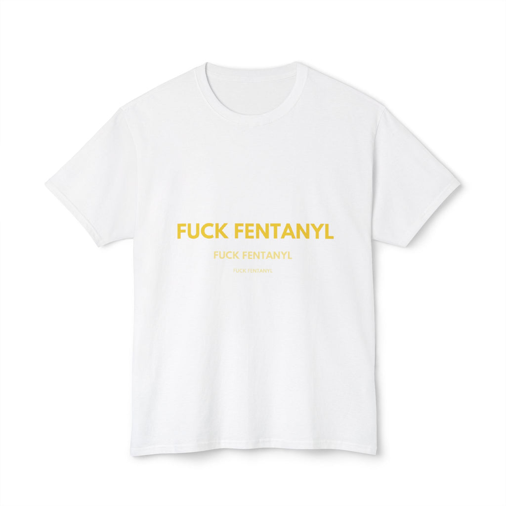 Anti-Fentanyl Protest T-Shirt — “FUCK FENTANYL” Bold Typography Tee