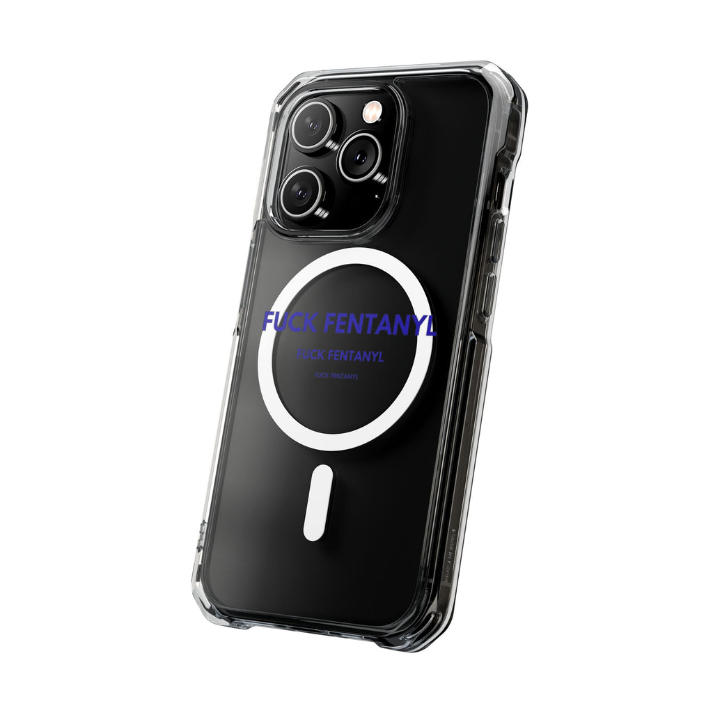 Clear Magnetic Phone Case — “FUCK FENTANYL” Awareness Design