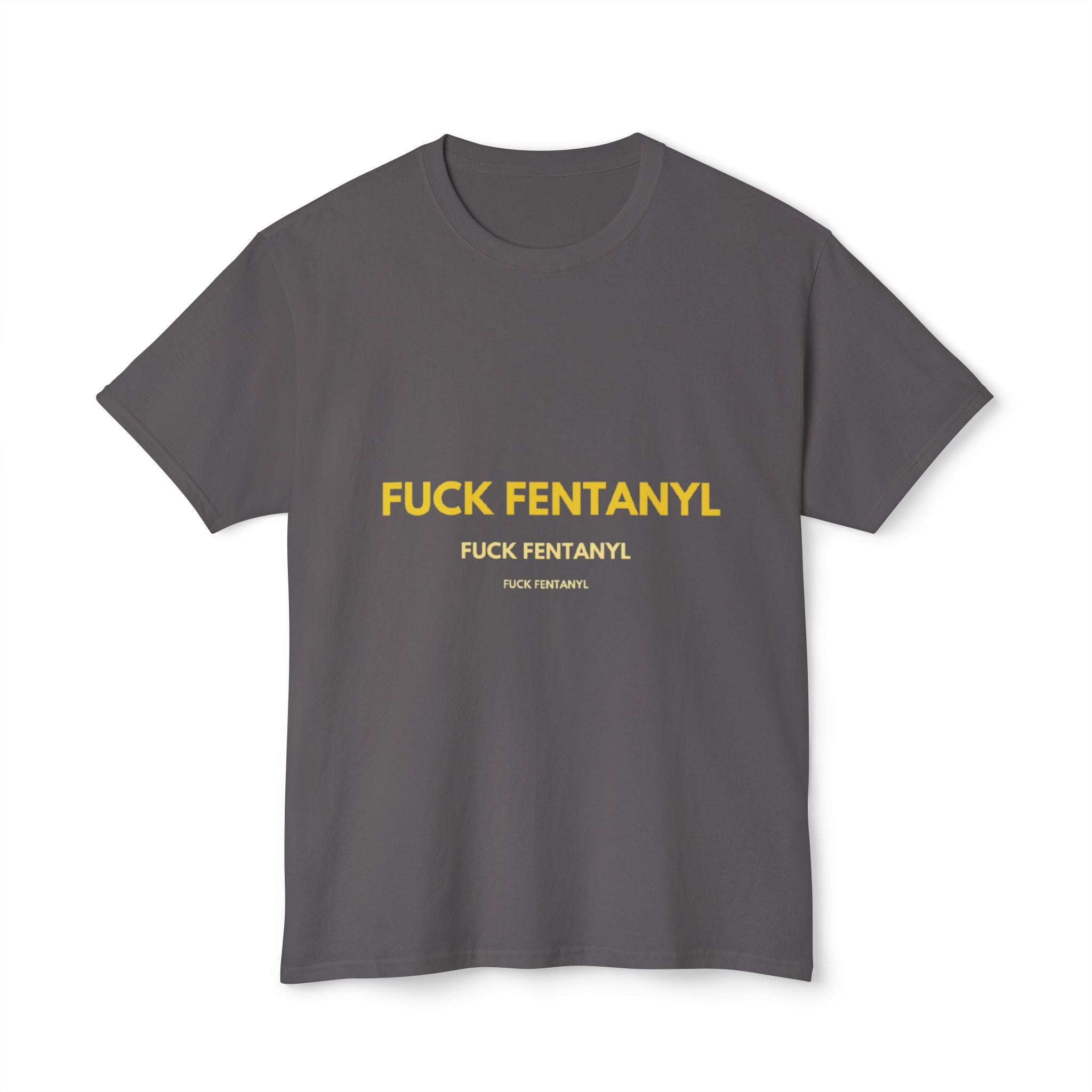 Anti-Fentanyl Protest T-Shirt — “FUCK FENTANYL” Bold Typography Tee