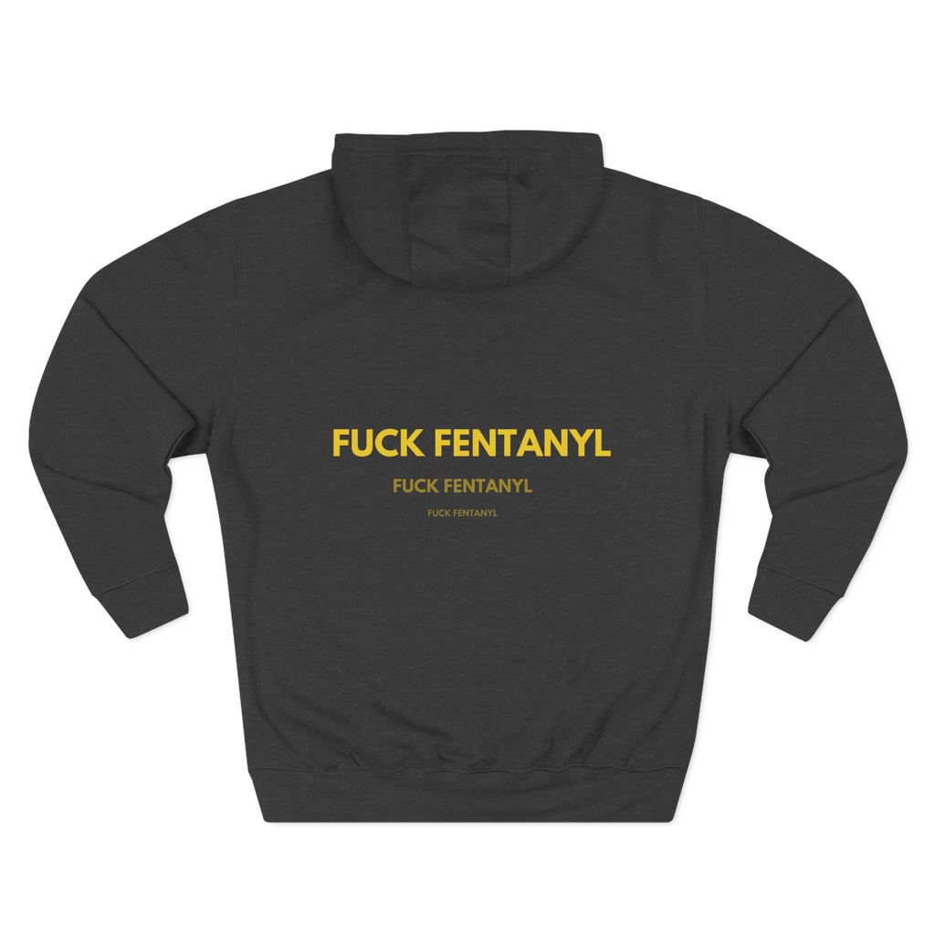 Fuck Fentanyl Hoodie — Anti-Drug Awareness Fleece Pullover