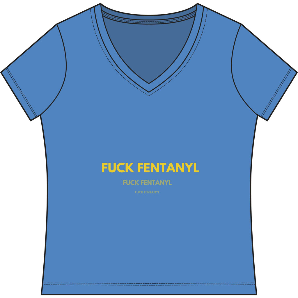 Women's V-Neck Tee — “Fuck Fentanyl” Awareness Shirt