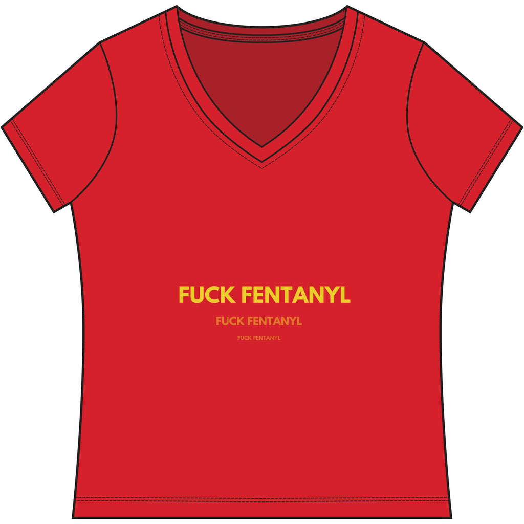 Women's V-Neck Tee — “Fuck Fentanyl” Awareness Shirt