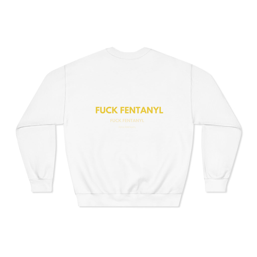 Fuck Fentanyl Crewneck Sweatshirt - Anti-Drug Awareness Pullover
