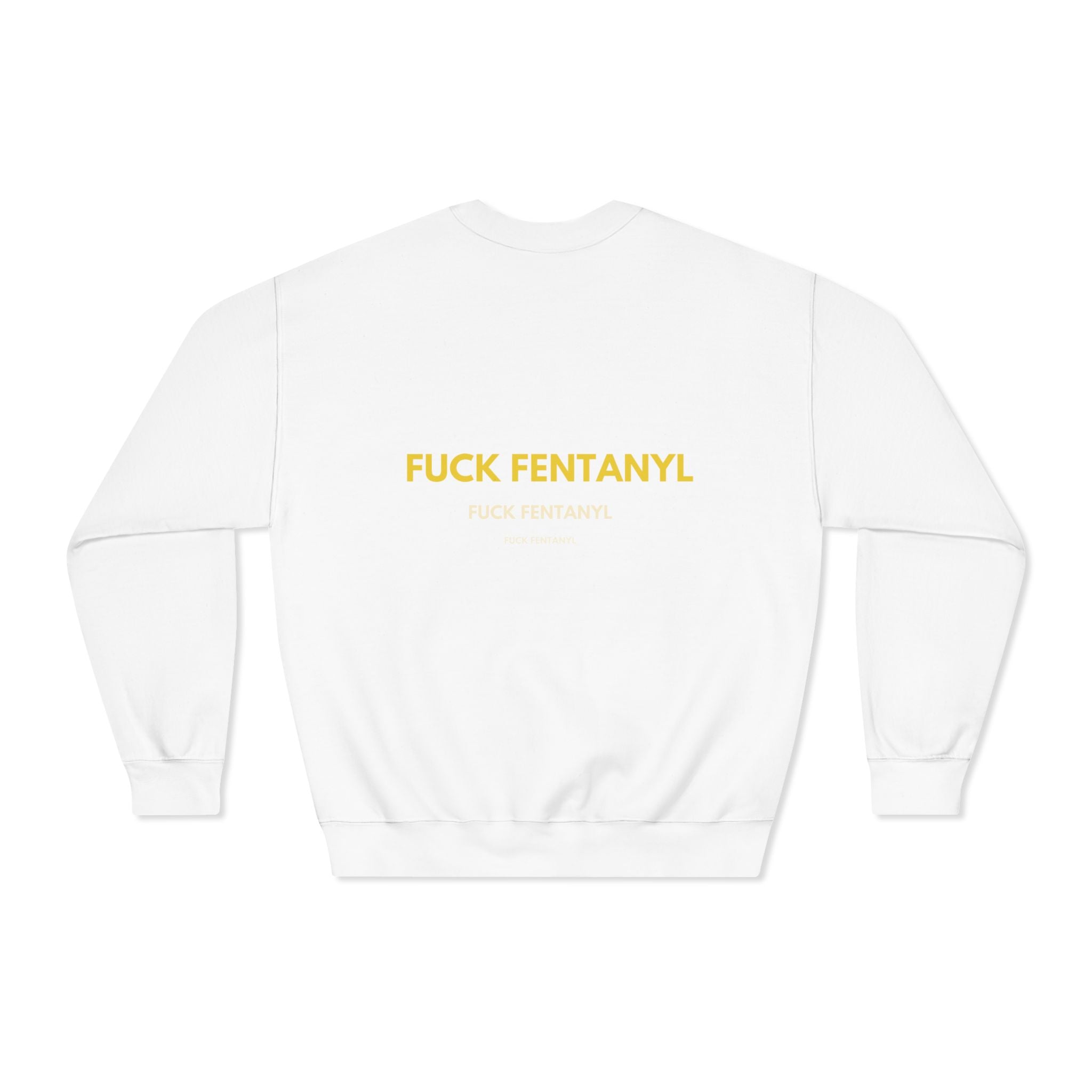 Fuck Fentanyl Crewneck Sweatshirt - Anti-Drug Awareness Pullover