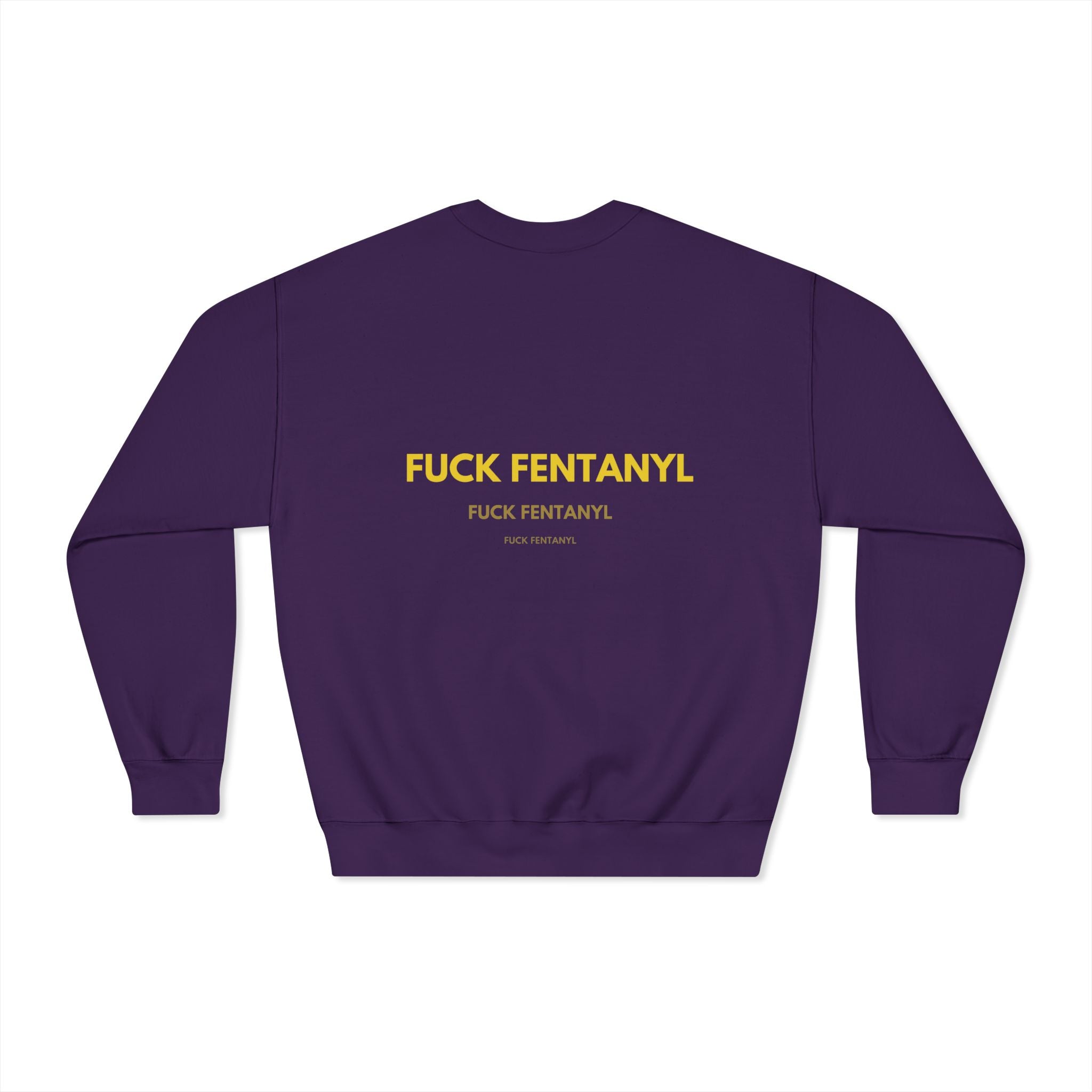 Fuck Fentanyl Crewneck Sweatshirt - Anti-Drug Awareness Pullover