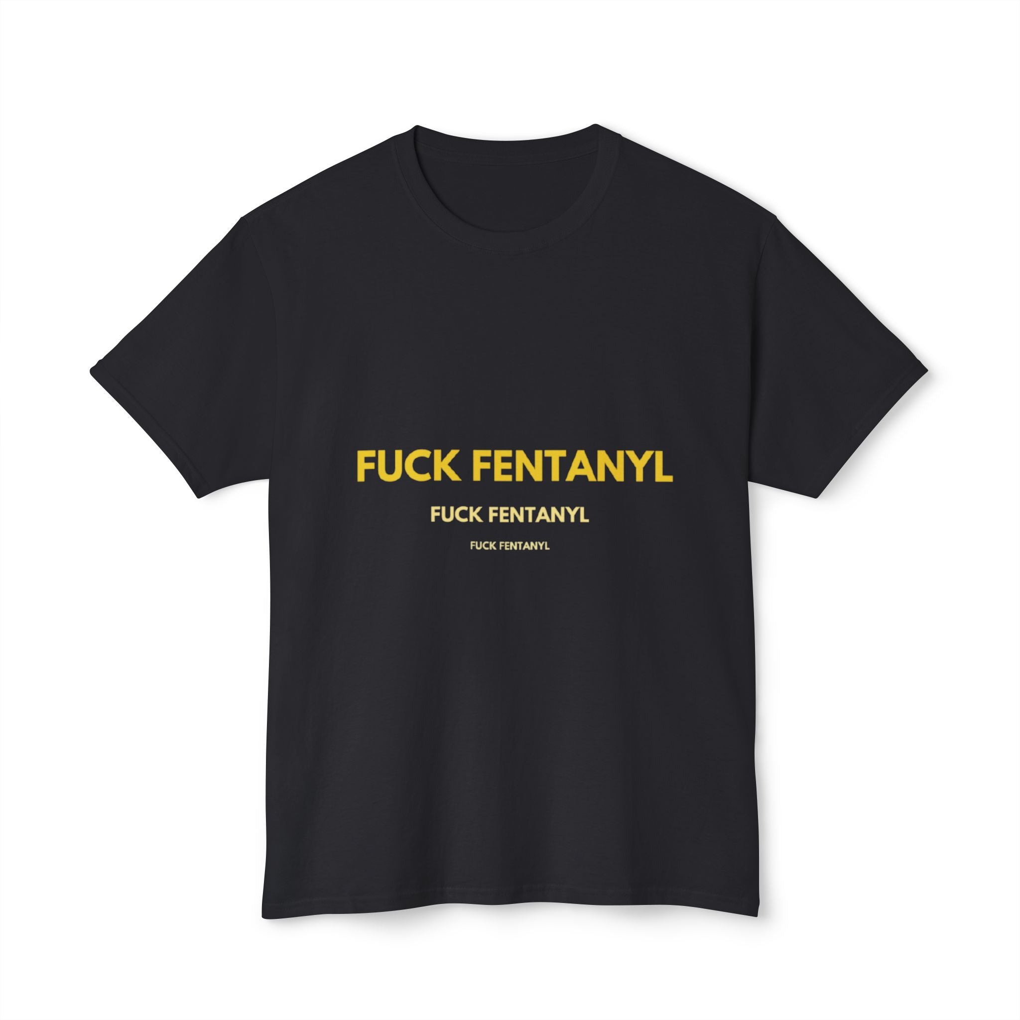 Anti-Fentanyl Protest T-Shirt — “FUCK FENTANYL” Bold Typography Tee
