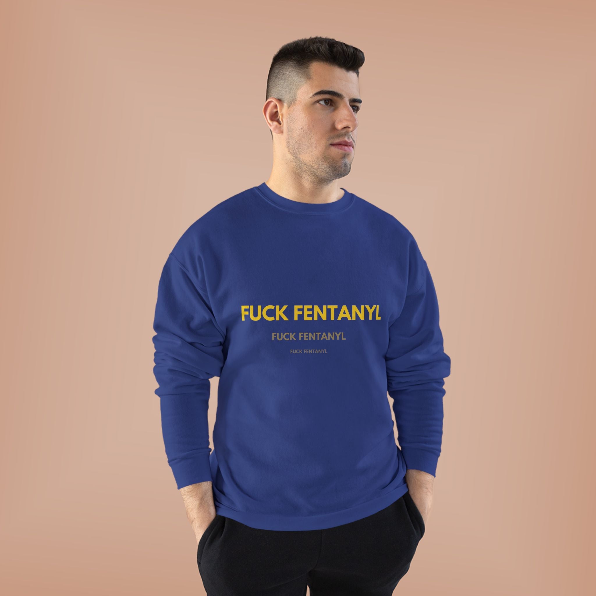 Fuck Fentanyl Crewneck Sweatshirt — Anti-Fentanyl Awareness Sweatshirt