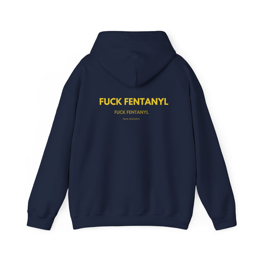 Statement Hoodie — "FUCK FENTANYL" Back Graphic Awareness Pullover