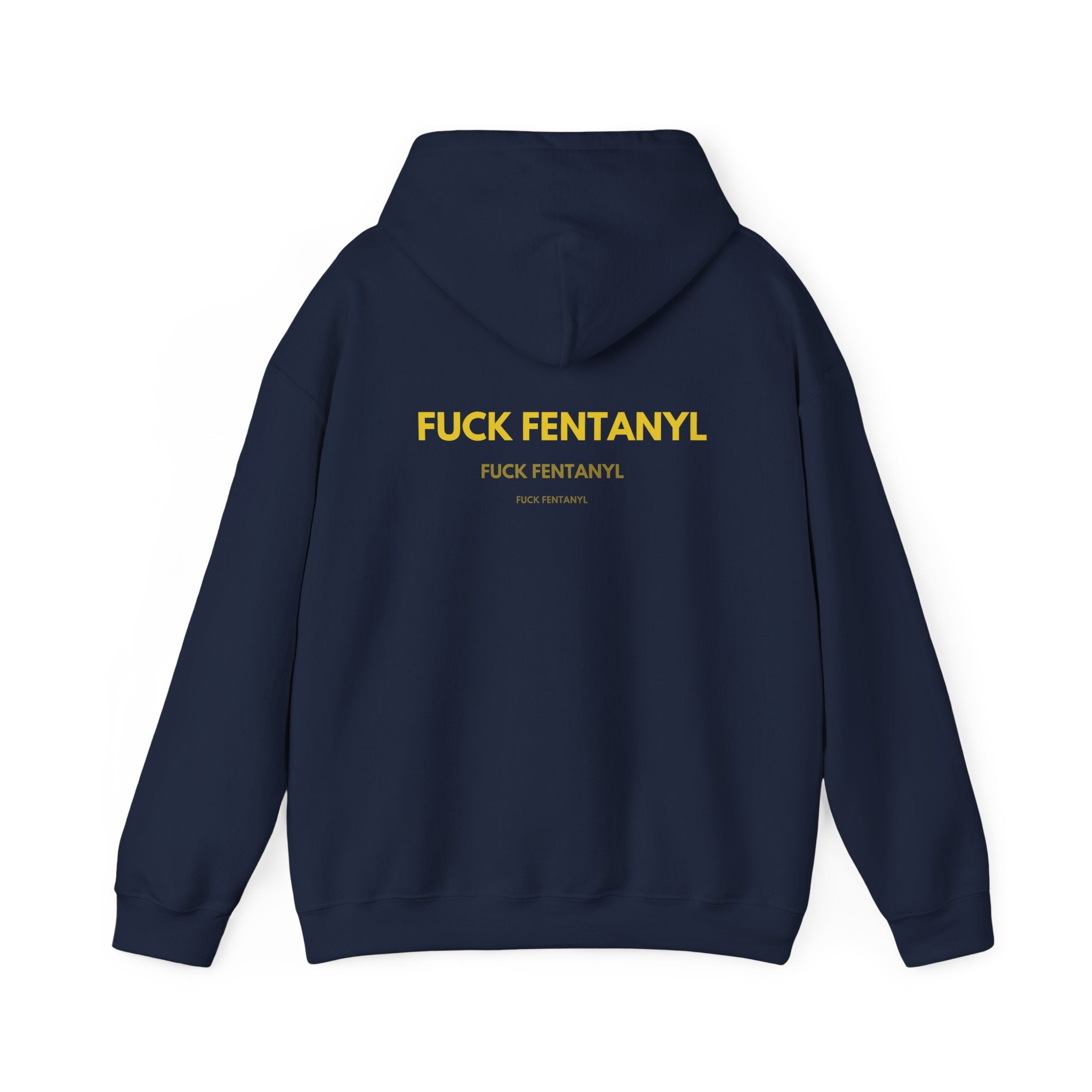 Statement Hoodie — "FUCK FENTANYL" Back Graphic Awareness Pullover
