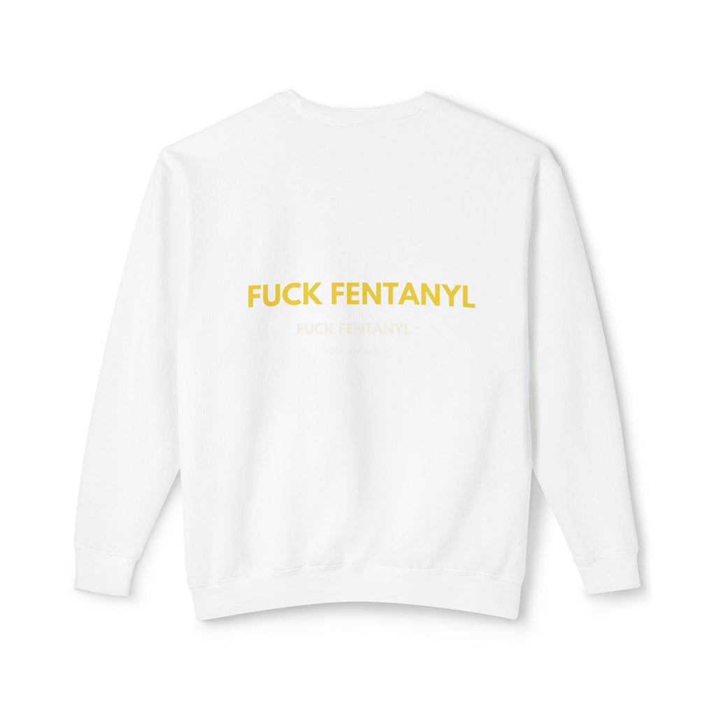 Crewneck Sweatshirt — "Fuck Fentanyl" Bold Statement Anti-Drug Protest Top