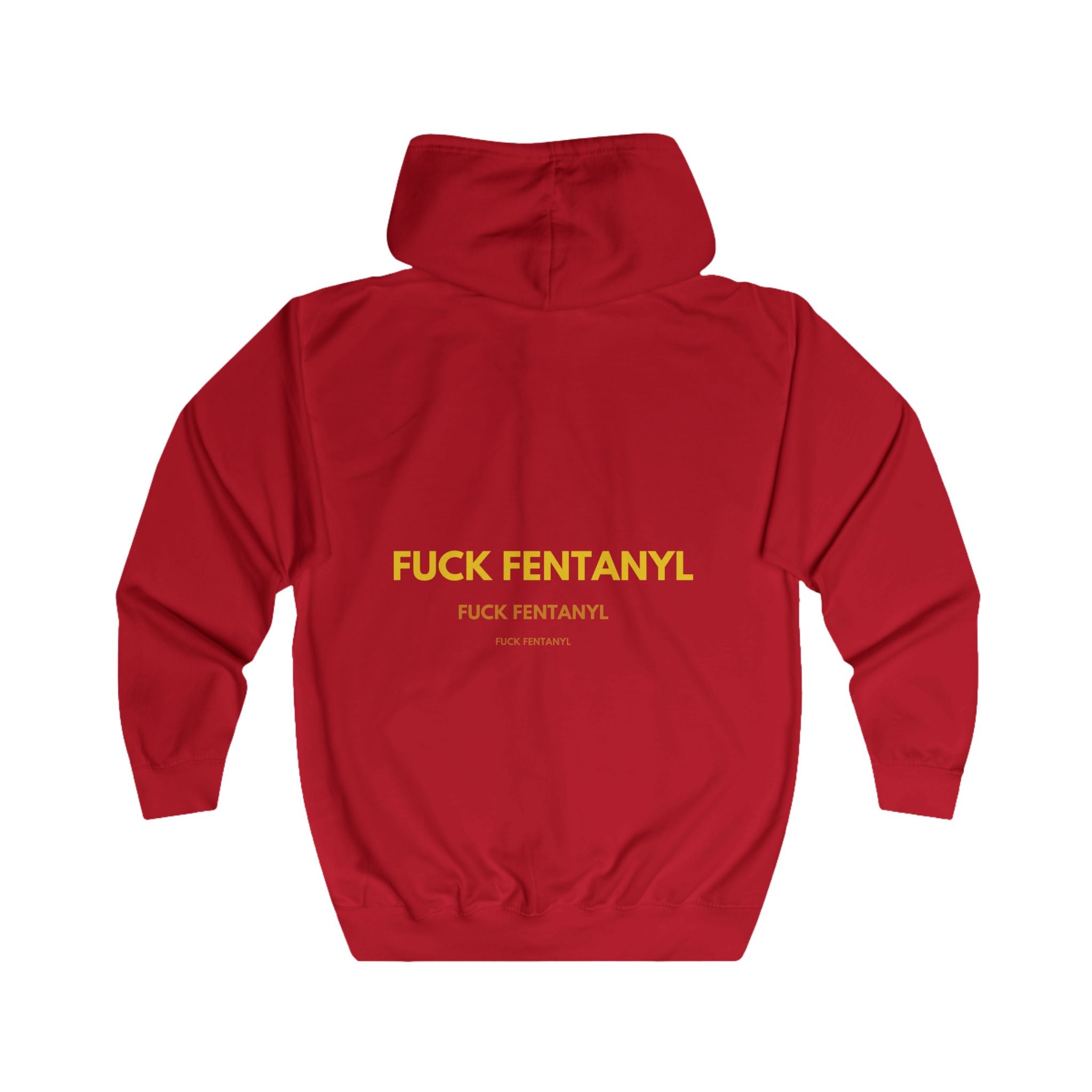 Zip Hoodie - “F**k Fentanyl” Bold Back Awareness Zip-Up