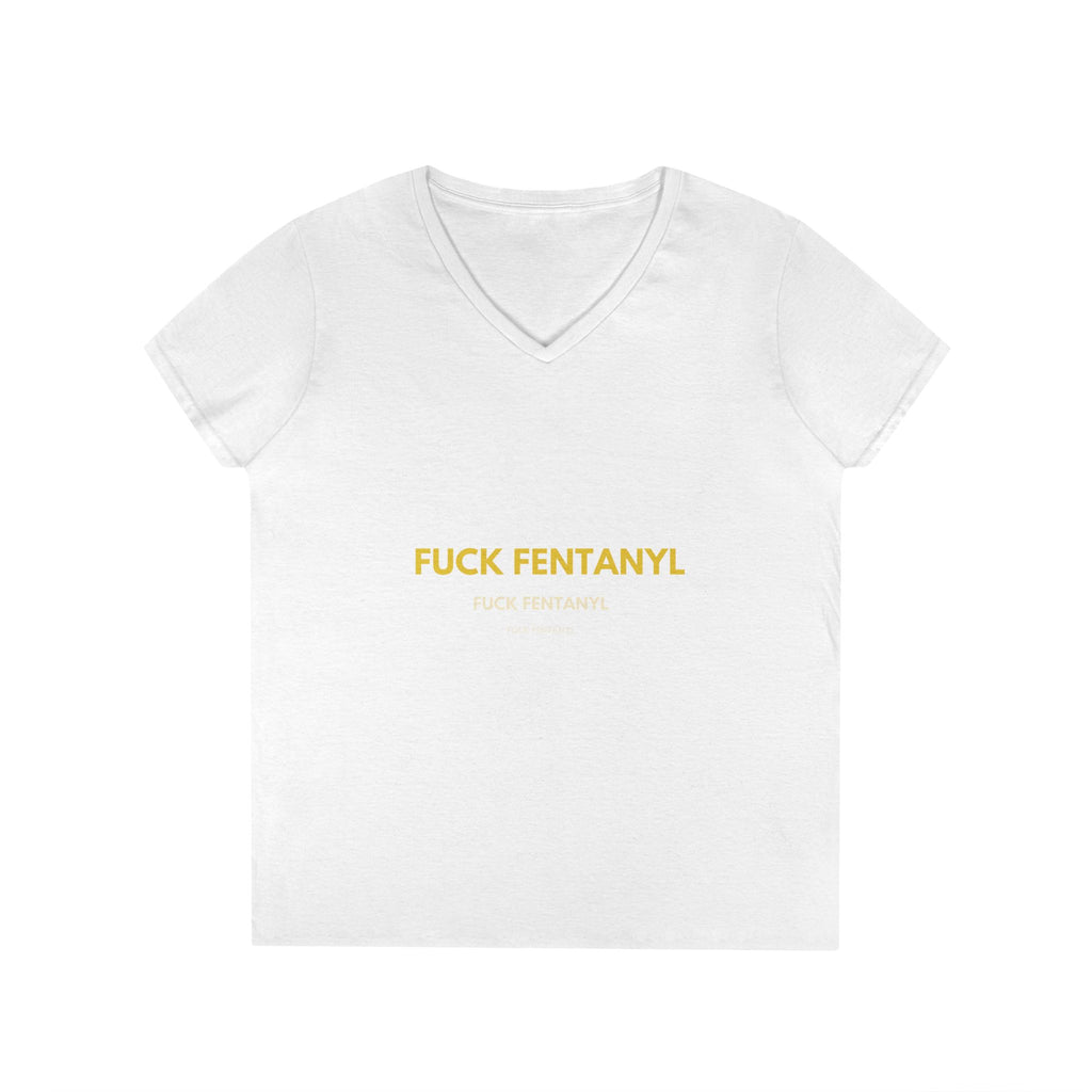 Fuck Fentanyl Women's V-Neck Tee — Anti-Drug Awareness Statement Shirt