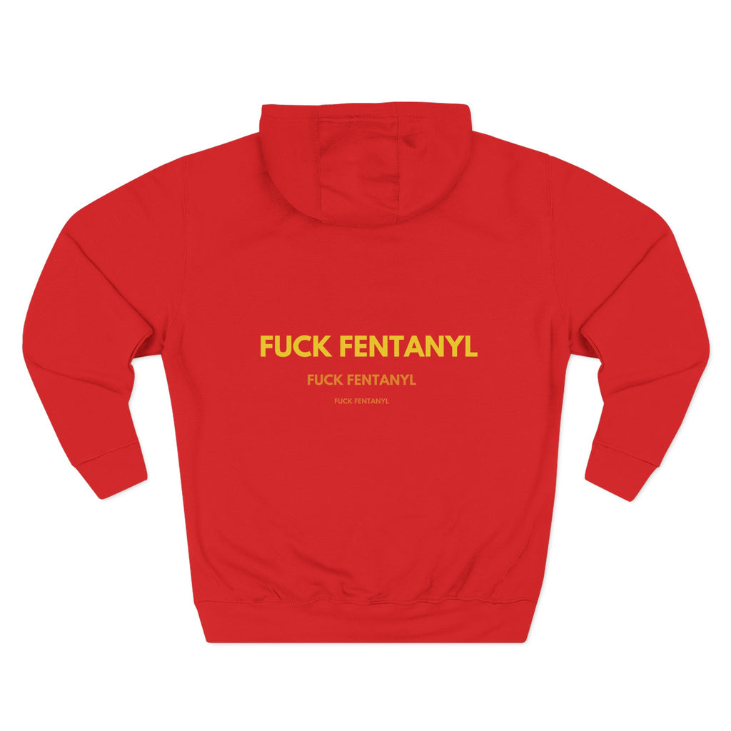 Fuck Fentanyl Hoodie — Anti-Drug Awareness Fleece Pullover